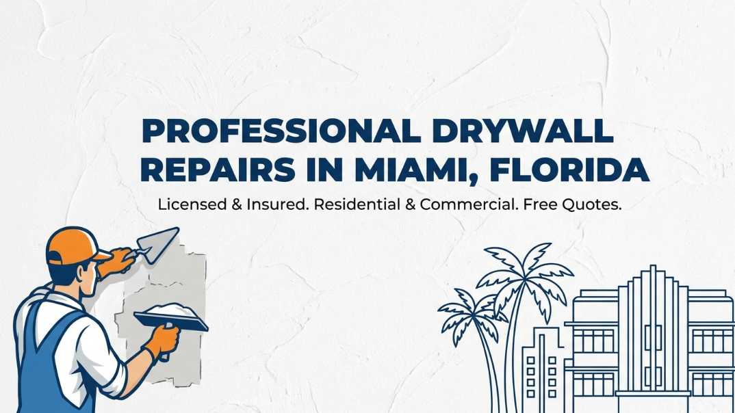 Read more about the article Professional Drywall Repairs in Miami, Florida